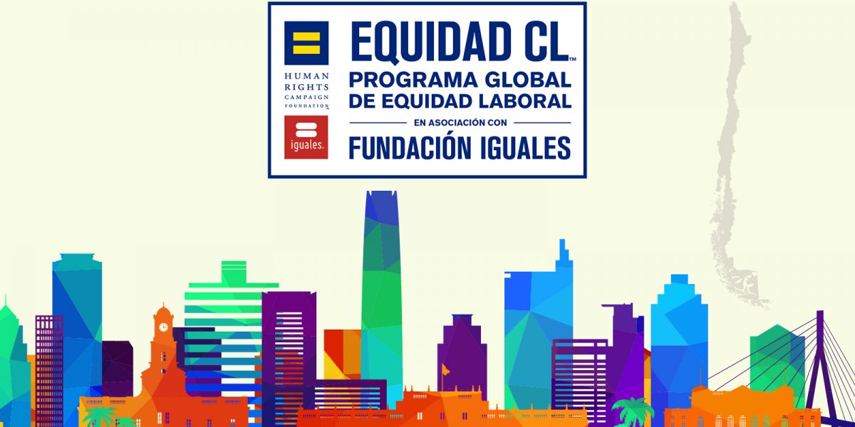 The Human Rights Campaign Foundation Recognizes 57 Chilean Companies Dedicated to LGBTQ+ Workplace Inclusion - Vimarsana News