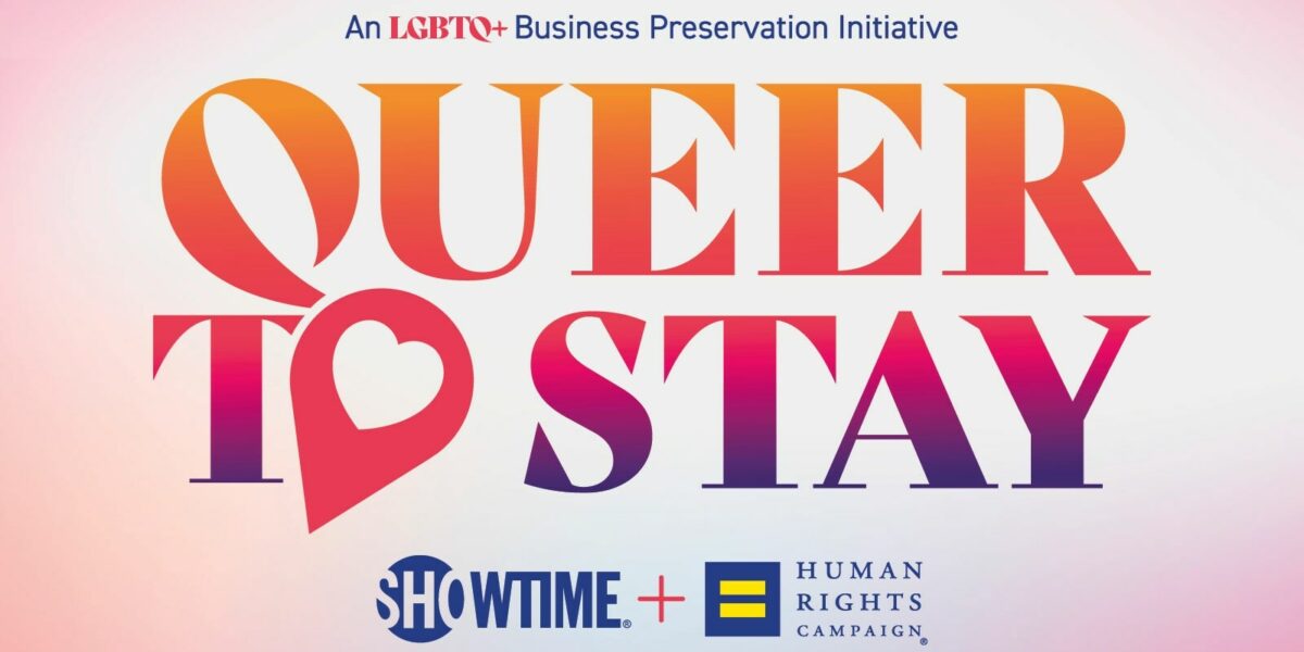 Human Rights Campaign and SHOWTIME® Announce The 2023 QUEER TO STAY Small-Business Funding Recipients - Vimarsana News