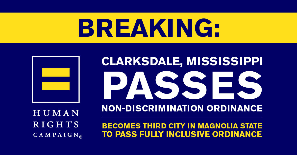 Clarksdale, Mississippi Passes LGBTQInclusive NonDiscrimination